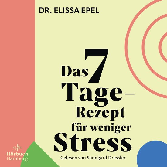 Das 7-Tage-Rezept für weniger Stress - cover