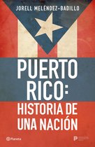 Puerto Rico: Historia de una nación