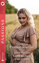 L'enfant du secret - Entre les bras d'un traître