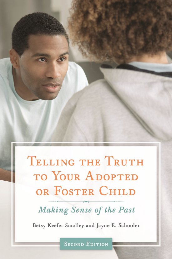 Telling the Truth to Your Adopted or Foster Child - cover