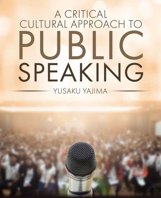 A Critical Cultural Approach to Public Speaking - cover