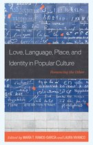 Communication Perspectives in Popular Culture- Love, Language, Place, and Identity in Popular Culture