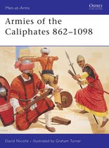 Armies of the Caliphates 862 1098