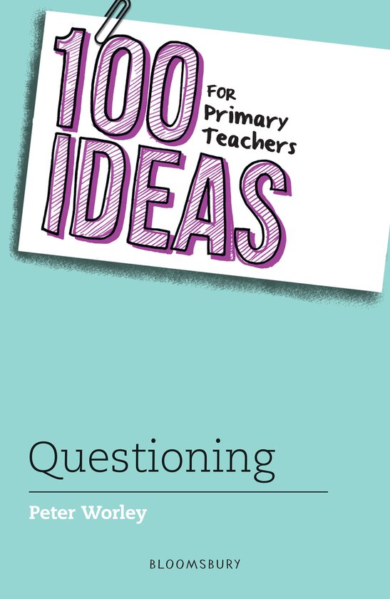 100 Ideas for Primary Teachers: Questioning - cover