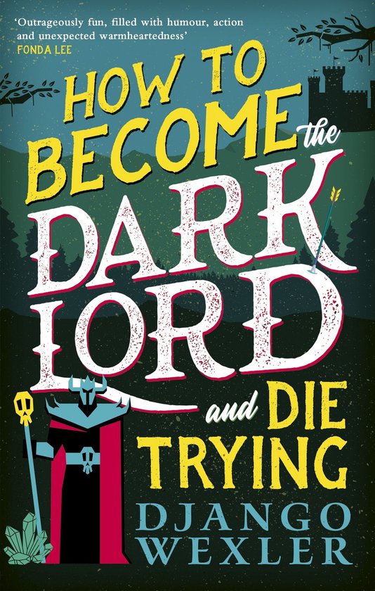 How to Become the Dark Lord and Die Trying - cover