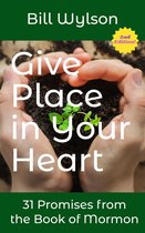 Give Place in Your Heart