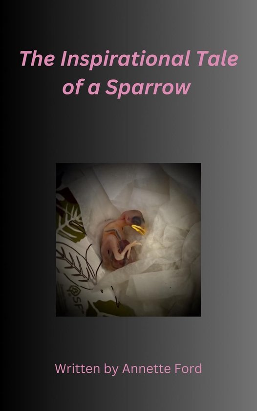 The Inspirational Tale of a Sparrow - cover