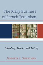 The Risky Business of French Feminism