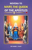 Novena to Mary, the Queen of the Apostles