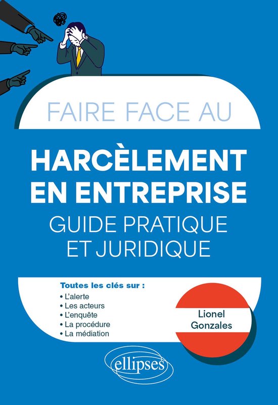 Faire face au Harcèlement en entreprise - Guide pratique et ... - cover
