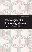 Mint Editions- Through the Looking Glass
