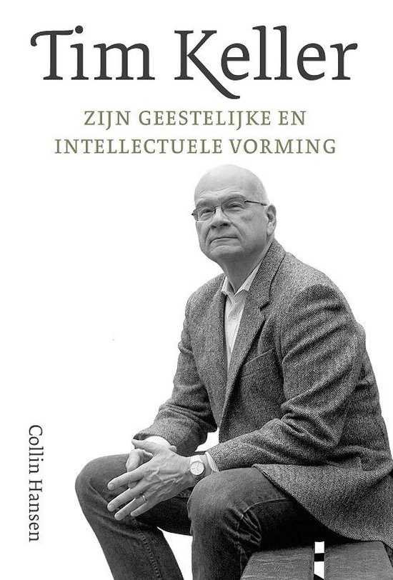 Boeken Van Tim Keller Tim Keller, Collin Hansen | 9789051946161 | Boeken | bol