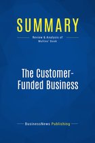 Summary: The Customer-Funded Business