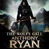 Boekomslag van "The Wolf's Call" van Anthony Ryan, met een krijger met een bijl en een wolf.