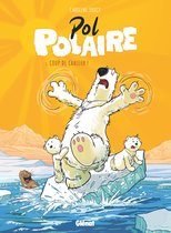 Pol Polaire 1 - Pol Polaire - Tome 01