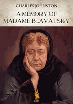 A Memory of Madame Blavatsky