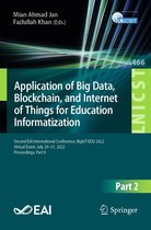 Lecture Notes of the Institute for Computer Sciences, Social Informatics and Telecommunications Engineering 466 - Application of Big Data, Blockchain, and Internet of Things for Education Informatization