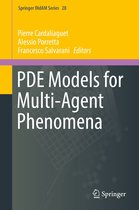 Springer INdAM Series 28 - PDE Models for Multi-Agent Phenomena