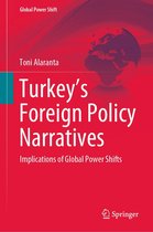 Global Power Shift - Turkey’s Foreign Policy Narratives