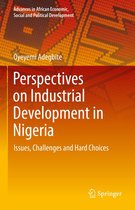 Advances in African Economic, Social and Political Development - Perspectives on Industrial Development in Nigeria