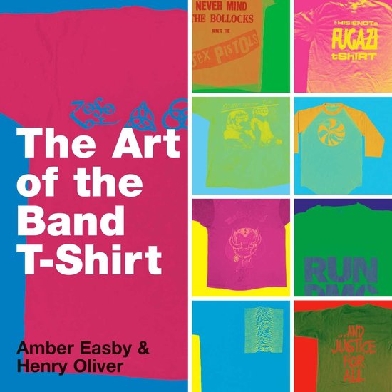 The Art of the Band T-shirt - cover