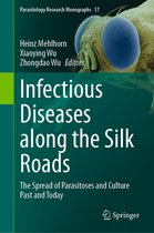 Parasitology Research Monographs 17 - Infectious Diseases along the Silk Roads
