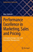 Management for Professionals - Performance Excellence in Marketing, Sales and Pricing