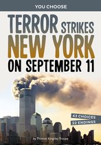 You Choose: Seeking History - Terror Strikes New York on September 11