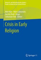 Universal- und kulturhistorische Studien. Studies in Universal and Cultural History - Crisis in Early Religion
