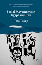 Palgrave Studies in the History of Social Movements - Social Movements in Egypt and Iran