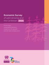 Economic Survey of Latin America and the Caribbean- Economic Survey of Latin America and the Caribbean 2023