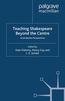 Palgrave Shakespeare Studies - Teaching Shakespeare Beyond the Centre
