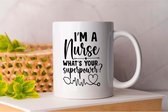 Mok I Am A Nurse What s Your Superpower - NurseLife - Gift - Cadeau - NurseHeroes - Nursing - NurseStrong - Verpleegkundige - Zorgverlener - Zuster - Ziekenverzorgende