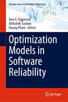 Springer Series in Reliability Engineering - Optimization Models in Software Reliability