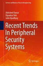 Services and Business Process Reengineering - Recent Trends In Peripheral Security Systems