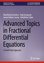 Synthesis Lectures on Mathematics & Statistics - Advanced Topics in Fractional Differential Equations