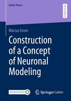 Gabler Theses - Construction of a Concept of Neuronal Modeling