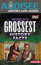 World's Grossest (UpDog Books ™) - World's Grossest History Facts