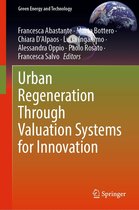 Green Energy and Technology - Urban Regeneration Through Valuation Systems for Innovation