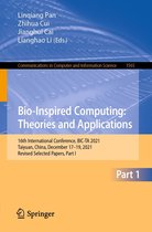 Communications in Computer and Information Science 1565 - Bio-Inspired Computing: Theories and Applications
