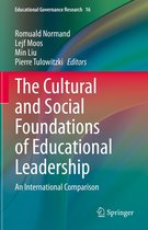 Educational Governance Research 16 - The Cultural and Social Foundations of Educational Leadership