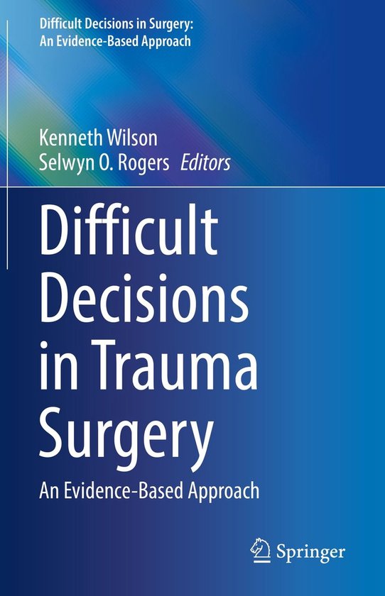 Difficult Decisions in Surgery: An Evidence-Based Approach - ... - cover
