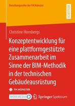 Forschungsreihe der FH Münster - Konzeptentwicklung für eine plattformgestützte Zusammenarbeit im Sinne der BIM-Methodik in der technischen Gebäudeausrüstung