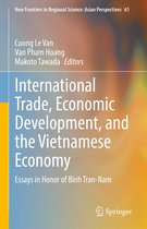 New Frontiers in Regional Science: Asian Perspectives 61 - International Trade, Economic Development, and the Vietnamese Economy