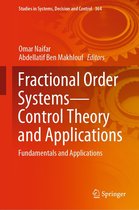 Studies in Systems, Decision and Control 364 - Fractional Order Systems—Control Theory and Applications