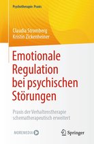Psychotherapie: Praxis - Emotionale Regulation bei psychischen Störungen