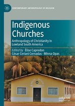 Contemporary Anthropology of Religion - Indigenous Churches