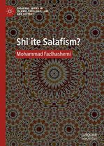 Palgrave Series in Islamic Theology, Law, and History - Shiʿite Salafism?