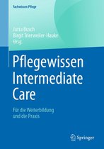 Fachwissen Pflege - Pflegewissen Intermediate Care