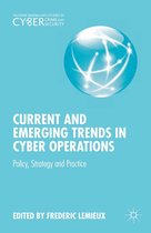 Palgrave Studies in Cybercrime and Cybersecurity - Current and Emerging Trends in Cyber Operations